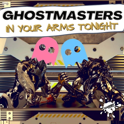 GhostMasters - In Your Arms Tonight [GR840]